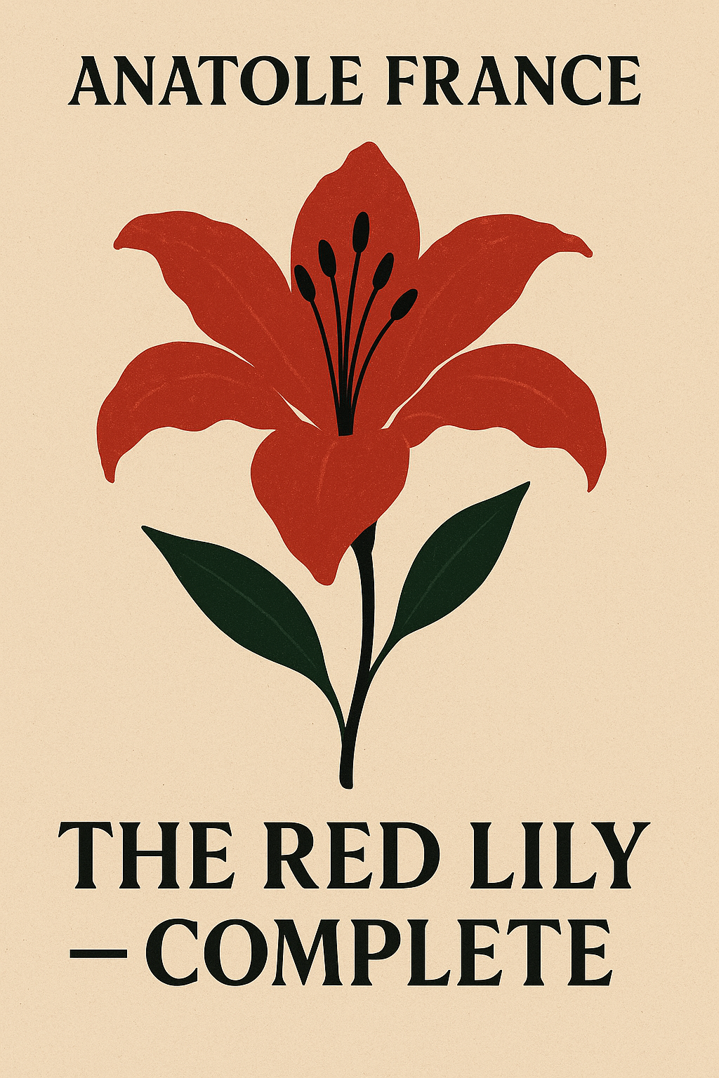 The Red Lily - Complete by Anatole France